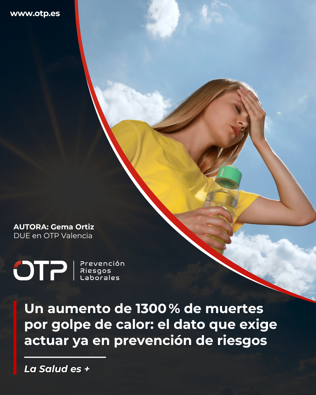 Un aumento de un 1300 por ciento de muertes por golpe de calor el dato que exige actuar ya en prevenci贸n de riesgos